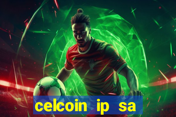 celcoin ip sa plataforma de jogos